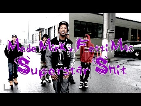 Mede Mink x Fetti Mac | Superstar Shit | Dir @SolidVid