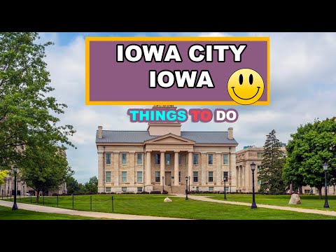 Discover Iowa City: A Comprehensive Guide to Attractions, Best Times to Visit, and Travel Tips