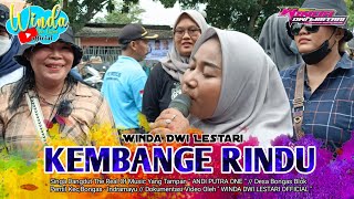 Download lagu KEMBANGE RINDU ❗ WINDA DWI LESTARI || ANDI PUTRA 1 || KARANGANYAR KEBON DANAS mp3