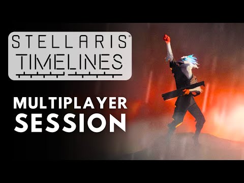 Stellaris Timelines Finale Multiplayer Session - S5E5