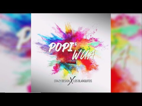 Popi‘ Wua - Crazy Design Ft Los Blanquitos (Official Video) 💥Preview🔥
