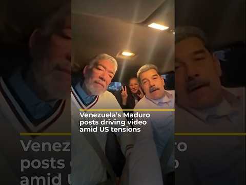 Venezuela’s Maduro posts driving video amid US tensions | AJ #shorts