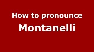 How to pronounce Montanelli