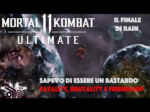 MK11 Ultimate ITA Fatality, Brutality, Friendship Torre Klassica Rain Sapevo di Essere un Bastardo