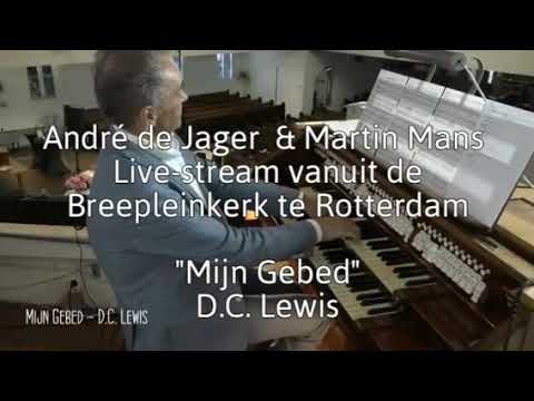 Mijn Gebed D.C. Lewis - André de Jager en Martin Mans