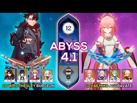 C0 Wriothesley Burngeon Melt & C0 Yae Miko Aggravate I Spiral Abyss 4.1 Floor 12 Genshin Impact