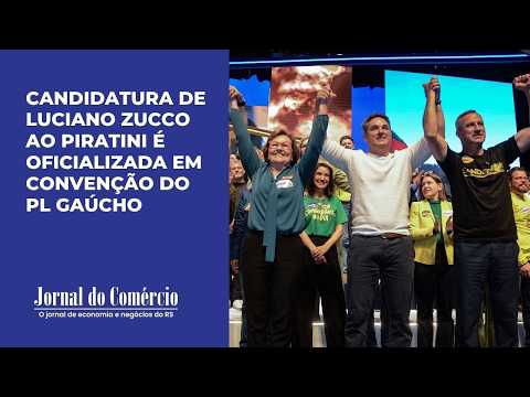 Candidatura de Luciano Zucco ao Piratini é oficializada em convenção do PL gaúcho