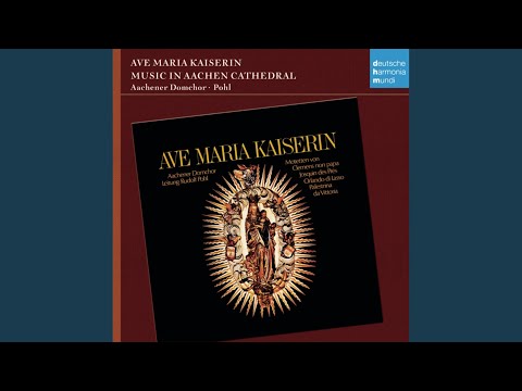Ave Maria, Kaiserin