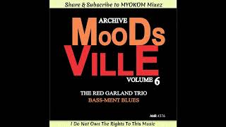 The Red Garland Trio - Moodsville Volume 6 - 1960 Mix