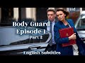 Bodyguard Episode 1 Part 2 Season 1 New British Series English Subtitles Hd 1080p ​⁠