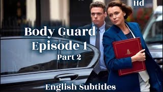Bodyguard Episode 1 part 2 Season 1 New British Se