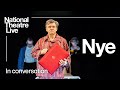 Nye | In Conversation with Michael Sheen and Rufus Norris | National Theatre Live