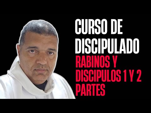🔺CURSO DE DISCIPULADO Rabinos y Discípulos I y II parte #padrejuniormuñoz #discipulado #catolicos
