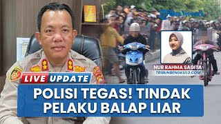 Warga Kawasan Padang Panjang Resah, Balap Liar Bakal Ditindak Tegas Polres Bengkulu Selatan