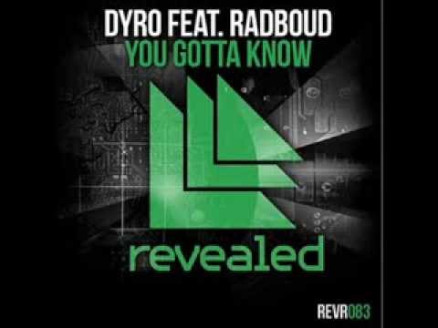 Dyro feat Radboud - You Gotta Know (Original mix)
