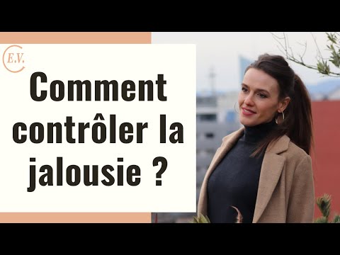 Comment contrôler la jalousie ?