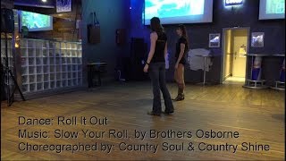 Roll It Out - Slow Your Roll, by Brothers Osborne - Full Length Demo