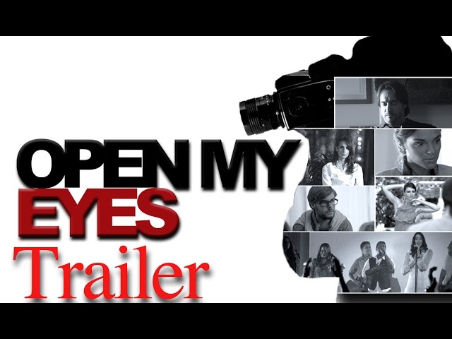 Open My Eyes / Trailer