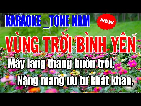 Vùng Trời Bình Yên 8x 9x | Nhạc Trẻ Karaoke Tone Nam