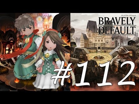 Bravely Default Gameplay Walkthrough Part 112 - Chapter 6 Conjurer Yulyana [English][N3DS]