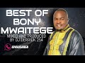 VDJ DERRICK 254 BEST OF BONY MWAITEGE GOSPEL MIX EDITION 0116058858