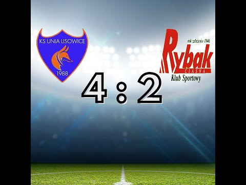 Unia Lisowice 4-2 Rybak Ciasna (03.11.2024)
