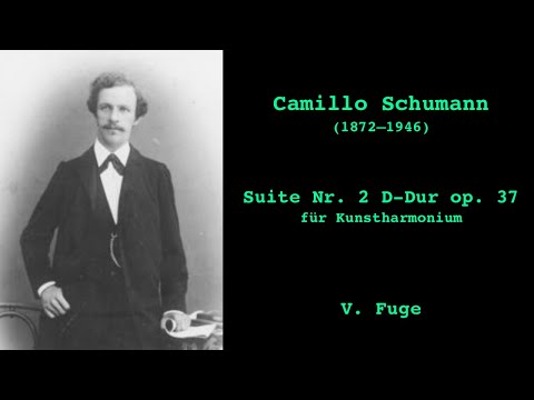 Camillo Schumann: Suite Nr. 2 D-Dur op.37 für Kunstharmonium - 5. Fuge
