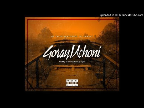 DJ Tayob & DJ Kmercy - Goray Uchone (Original Mix) [Audio]