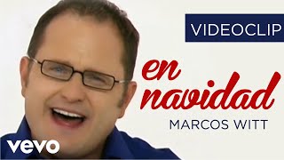 Marcos Witt - En navidad - Marcos Witt (Videoclip)