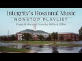 Best of Hosanna! Music: Timeless Integrity Praise and Worship Songs of the 80s & 90s | 2 Hr Playlist