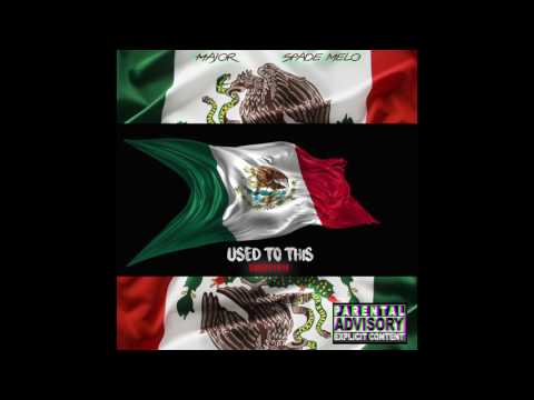 Major Ft Spade Melo -  Used To This Freestyle (Future)