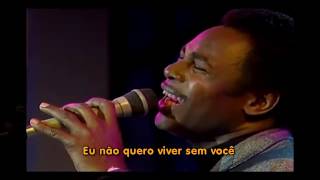 Nothing&#39;s Gonna Change My Love For You   TRADUÇÃO   George Benson