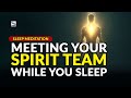 4 Hour Deep Sleep Meditation Meeting Your Spirit Team While You Sleep