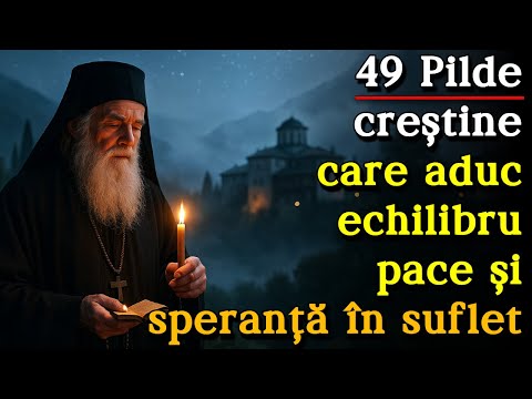 🟣 49 Pilde creștine care aduc echilibru, pace și speranță în sufletul tulburat