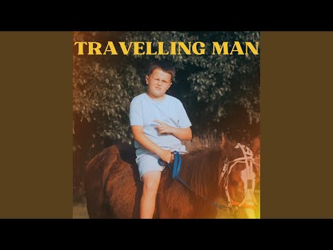 Travelling Man