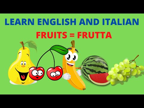 LEARN NAME OF FRUITS IN ITALIAN AND ENGLISH | IMPARARE NOMI DELLE FRUTTA IN INGLESE E ITALIANO