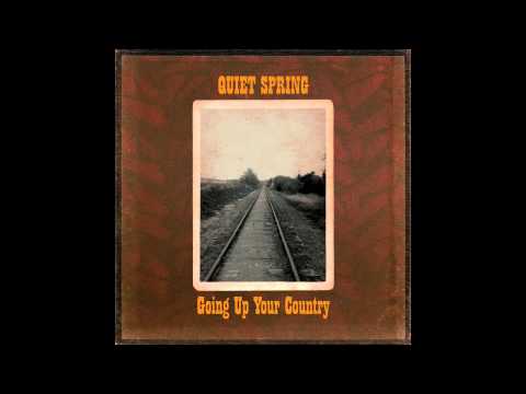 Quiet Spring "A dying fire" from the LP "Going up Your Country" (Hookah 001) 2015