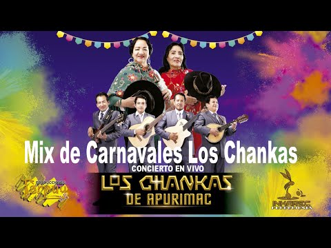 MIX CARNAVALES DE LOS CHANKAS DE APURIMAC