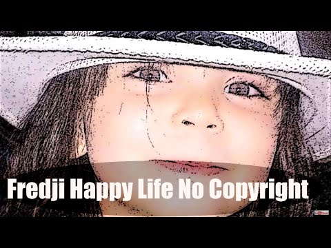 Popular background music by Fredji - Happy Life 🤟 No Copyright