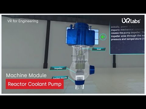 Reactor Coolant Pump | VR for Engineering Education | iXR Labs