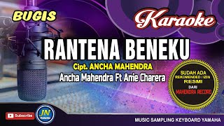 Download lagu RANTENA BENEKU_By  Anca M & Anie Carera Cover Musik Bugis Karaoke No Vocal Terbaru Lirik mp3