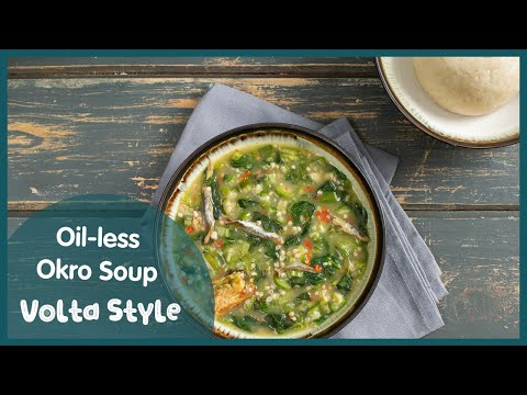 How to cook Fetridetsi (Oil-less Okro soup) Volta Style