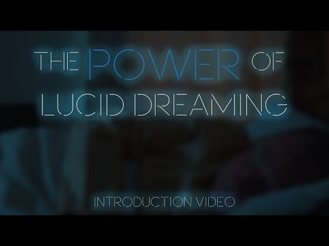 The Power of Lucid Dreaming | Introduction Video