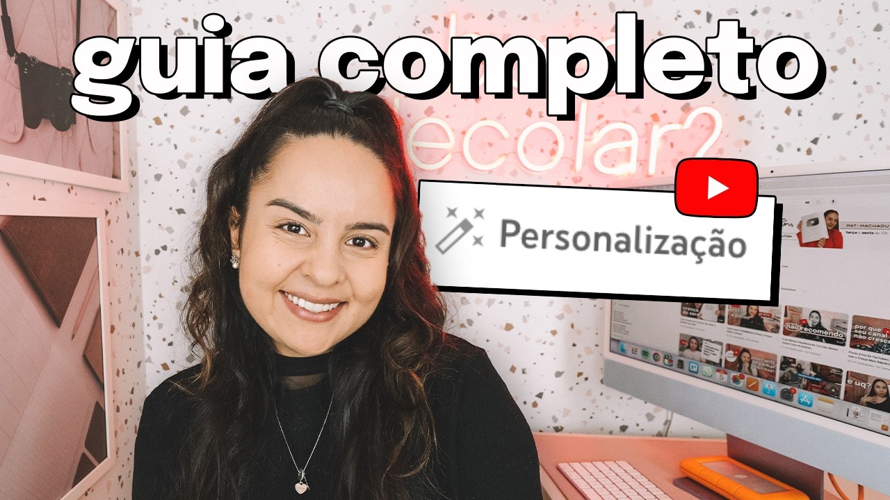 Como Personalizar Seu Canal: Guia Completo de 17 Minutos!