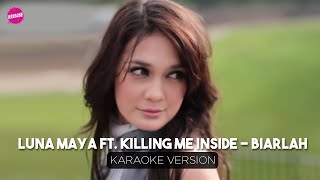 Download lagu Luna Maya - Biarlah (Karaoke Version) mp3 Download lagu Luna Maya - Biarlah (Karaoke Version) mp3