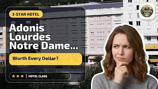 Adonis Lourdes Notre Dame de la Sarte - Worth Every Dollar? | Lourdes, France🏨