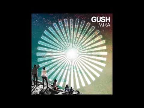 GUSH - FULL SCREEN