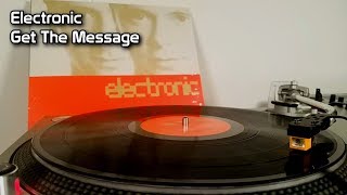 Electronic - Get The Message (1990)