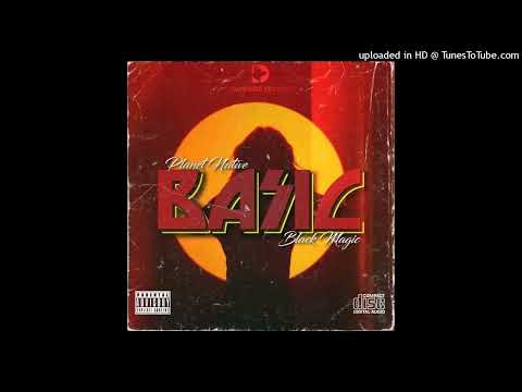 Basic (2023) - Planet Native x Black Magic (Prod By Brenz).mp3