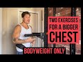 TWO BODYWEIGHT EXERCISES FOR A BIGGER AND STRONGER CHEST | MANAGING VOLUME FOR MAXIMUM EFFORT